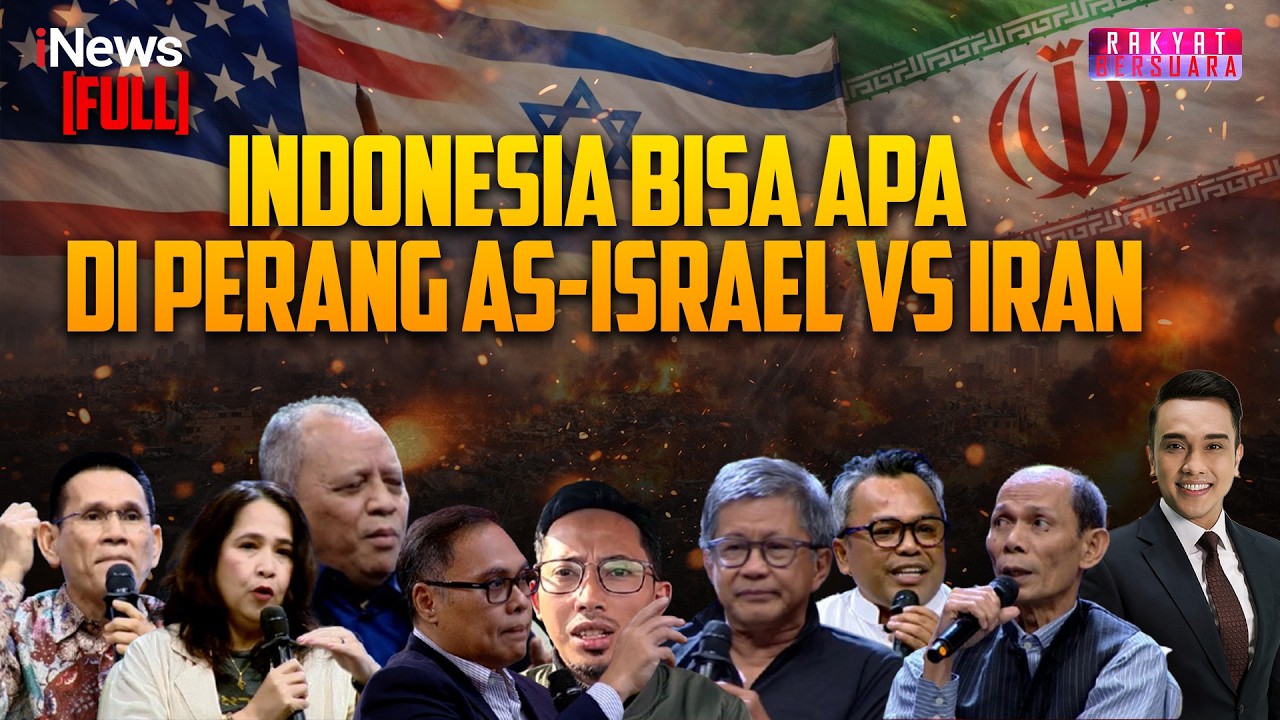 [FULL] Perang AS-Israel Vs Iran Memanas! Indonesia Bisa Apa? | Rakyat Bersuara