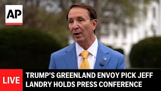 LIVE: Louisiana Gov. Jeff Landry, Trump’s Greenland envoy pick, holds press conference