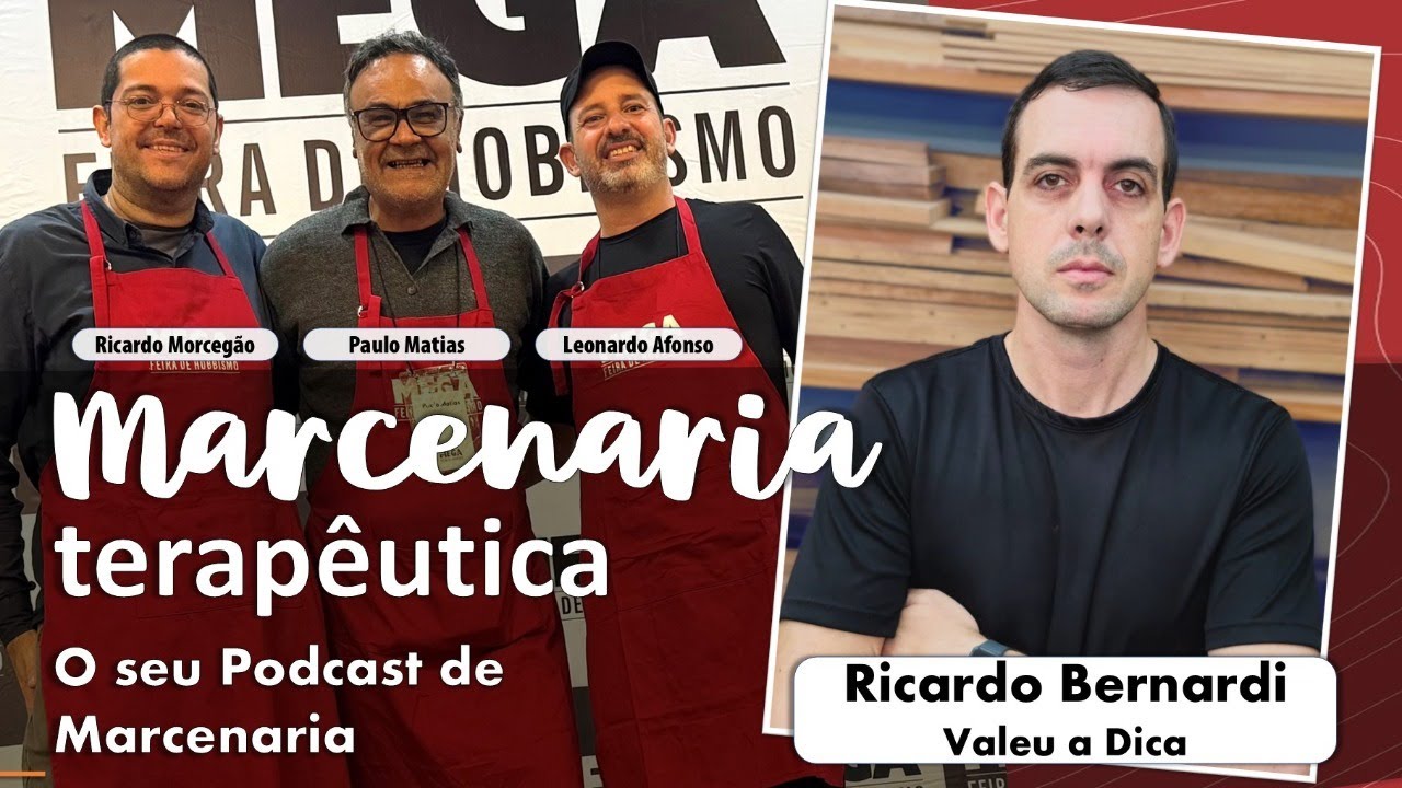 Marcenaria Terapêutica com Ricardo Bernardi (Valeu a Dica)