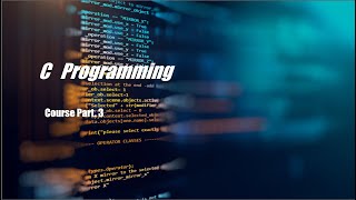 C Programming for Beginners | Part.3