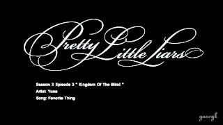 PLL 3x03 Favorite Thing - Yuna