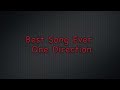 Download Lagu Best Song Ever Lyrics- One Direction