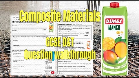 GCSE D&T Question walkthrough Composite Materials