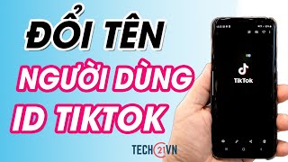 Hướng dẫn thay đổi ID TikTok trong 1 nốt nhạc – Fptshop.com.vn