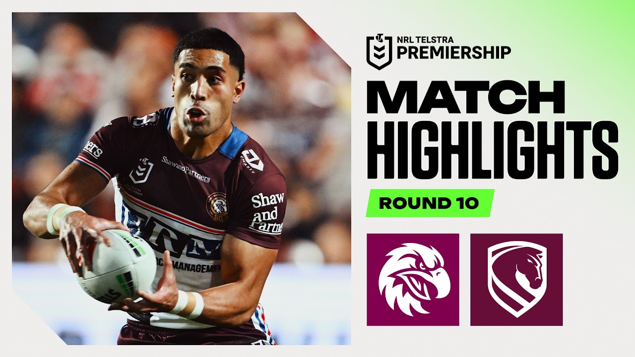 NRL 2026 | Sea Eagles v Broncos | Match Highlights | Round 10