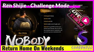 🔴 Ren Shijie Challenge Mode Nobody The Turnaround Live Part 1 🔴