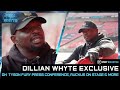 "If He Pushed Me, I’d Start Swinging!" 😤 Dillian Whyte on Tyson Fury Presser, Ruckus on Stage & More