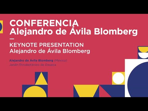 Conferencia: Alejandro de Ávila Blomberg / Keynote Presentation: Alejandro de Ávila Blomberg