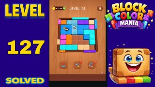 Block Color Mania – Level 127 | Fast & Clean Solution