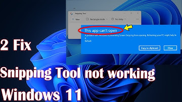 2 Fix Snipping Tool not working opening in Windows 11