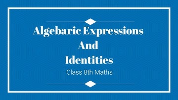 Monomials, Binomials And Polynomials||Algebaric Expression and Identities Class 8th maths