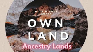 Future Generations' Legacy: Your Land Journey starts here