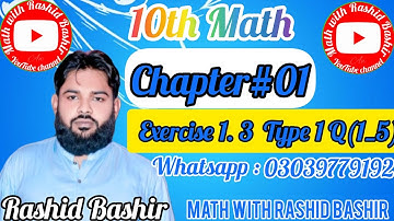 10th Math || chapter 1 || Exercises 1. 3|| Question 1;2;3;4;5 || Type 1 #maths by Rashid Bashir