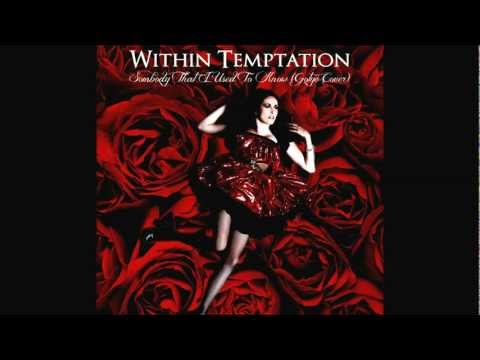 Within Temptation - Sombody That I Used To Know (Gotye Cover)