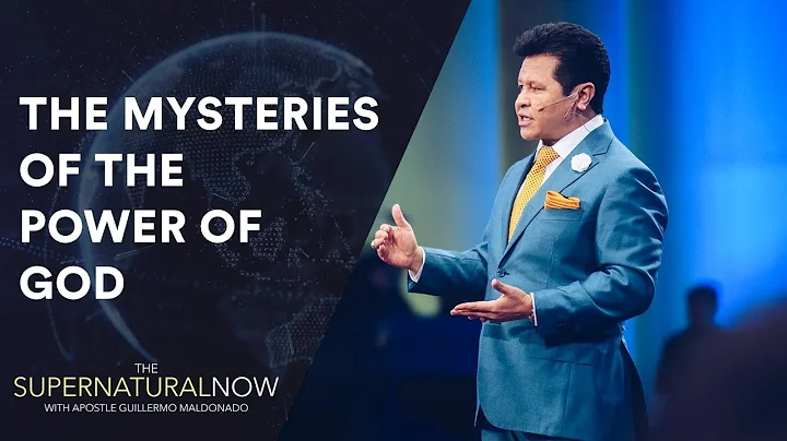 The Mysteries of the Supernatural Power of God - T...