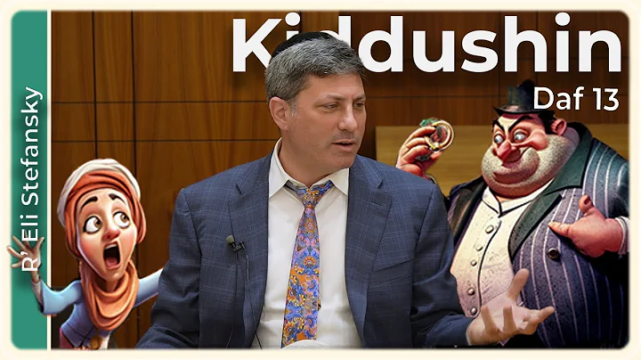 Daf Yomi Kiddushin Daf 13 by R’ Eli Stefansky