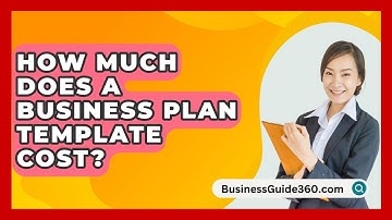 How Much Does A Business Plan Template Cost? - BusinessGuide360.com