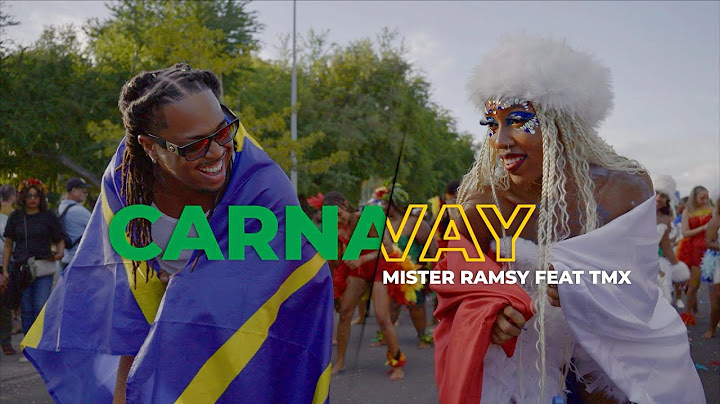 Mister Ramsy - CARNAVAY Feat TMX (Clip Officiel)