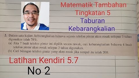 Taburan binomial : menentukan kebarangkalian pemboleh ubah diskreet / Latihan kendiri 5.7 soalan 2