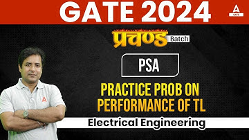 Performance of Transmission Line in Power System | GATE 2024 Preparation Electrical Engineering