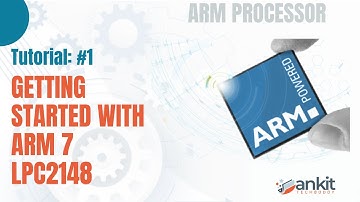 Tutorial #1 | Getting Started with ARM 7 LPC2148 | Embedded Systems| For Beginners.
