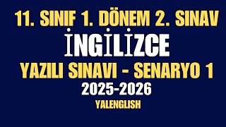 11. Sınıf İngilizce 1. Dönem 2. Sınav 1. Senaryo 2025-2026