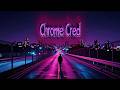 Chrome Cred [Retrowave x Trap Metal]