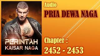 Perintah Kaisar Naga *  Pria Dewa Naga * Bab 2452-2453