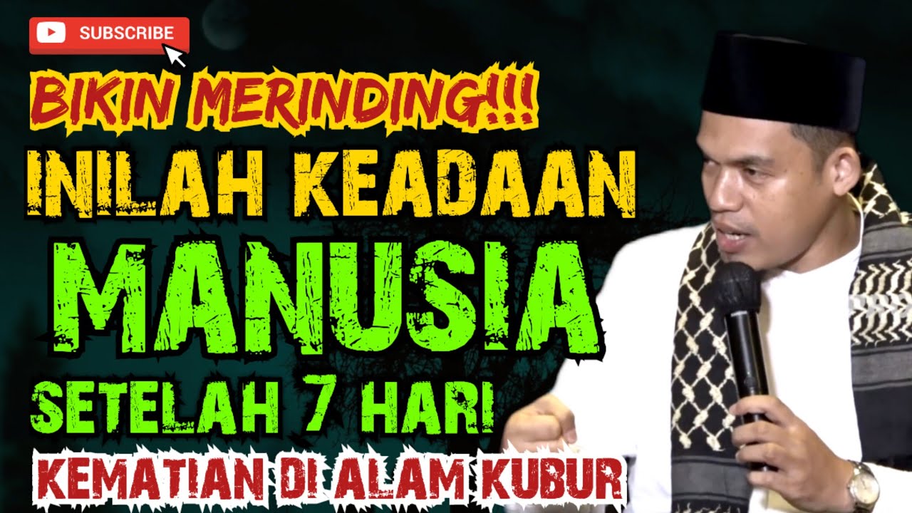 BUYA ARRAZY HASYIM - MERINDING‼️INILAH KEADAAN MANUSIA SETELAH 7 HARI KEMATIAN DI ALAM KUBUR!!! 