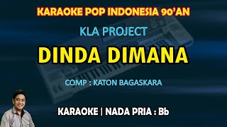 Dinda Dimana karaoke Katon Bagaskara (Kla Project) nada pria Bb - Pop Indonesia 90'an