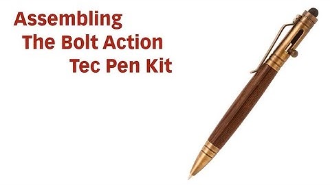 Bolt Action Tec Pen Kit Assembly Instructions from Penn State Industries