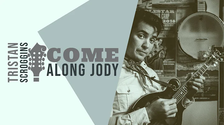 Come Along Jody // Mandolin // Tristan Scroggins