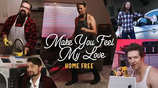 Home Free - Make You Feel My Love chords