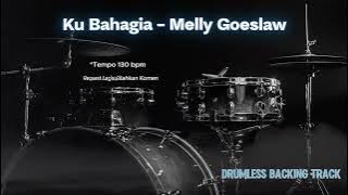Ku Bahagia - Melly Goeslaw | Drumless Song