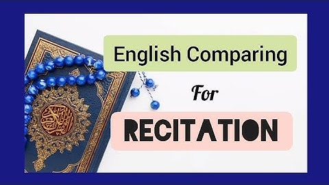 English Comparing for Recitation || Anchoring Script for Recitation || Comparing of Recitation