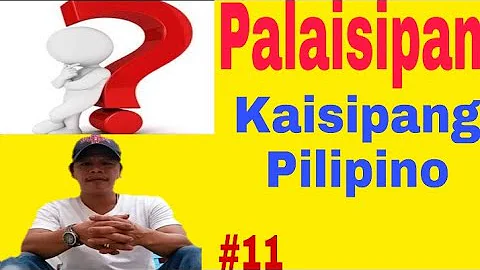 KAISIPANG PILIPINO