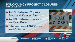 1st St. to fully close between Topeka Blvd., Kansas Ave. for Polk-Quincy Viaduct utility work