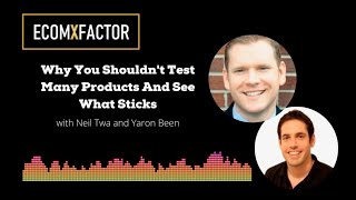 Why You Shouldn't Test Many Products And See What Sticks | Neil Twa & Yaron Been screenshot 5