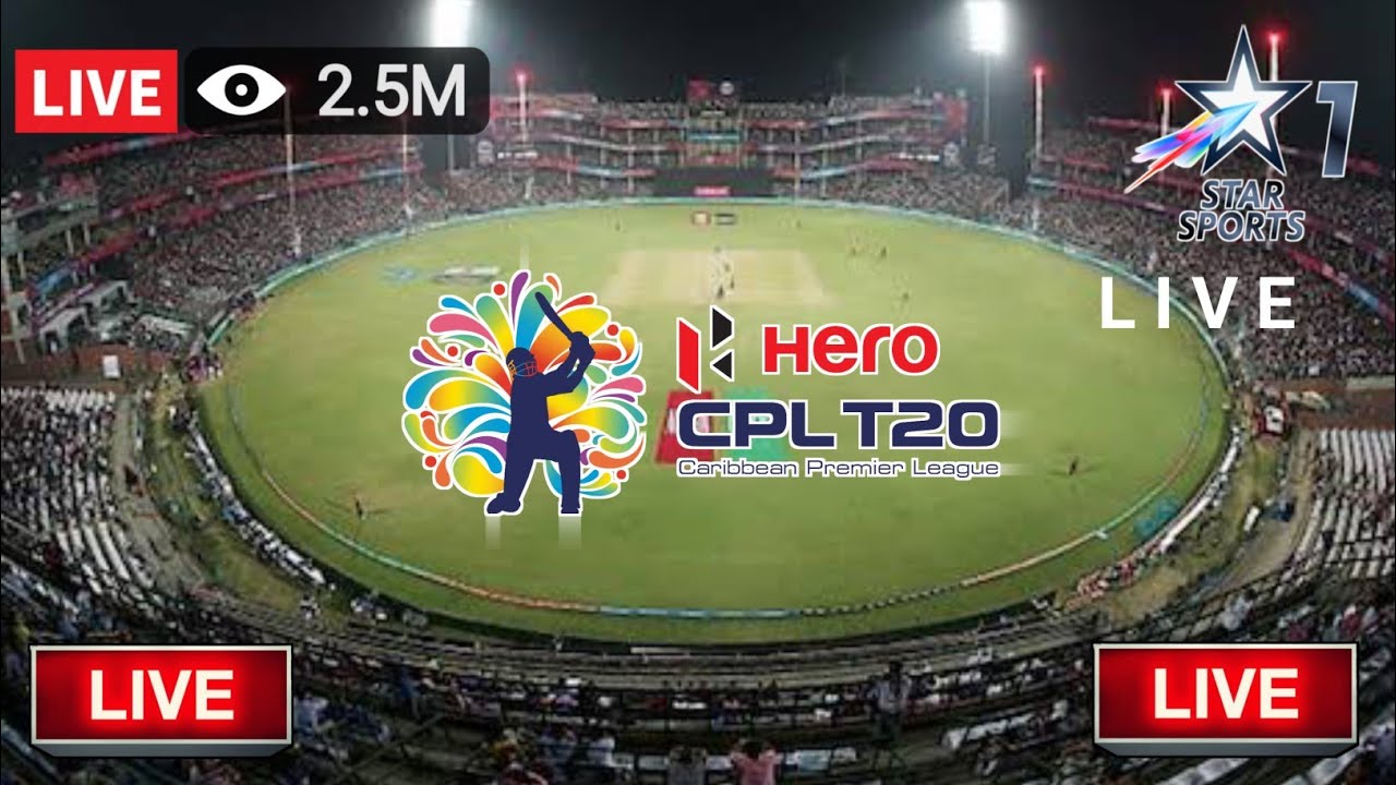 🔴 Cpl Live Cpl Live Match Today Cpl Live Streaming Cpl Live Match 2023 Cpl League Streaming