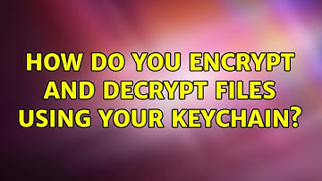 Ubuntu: How do you encrypt and decrypt files using your keychain?