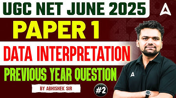 UGC NET Paper 1 Data Interpretation Previous Year Questions | UGC NET Jun 2025 | By Abhishek Sir