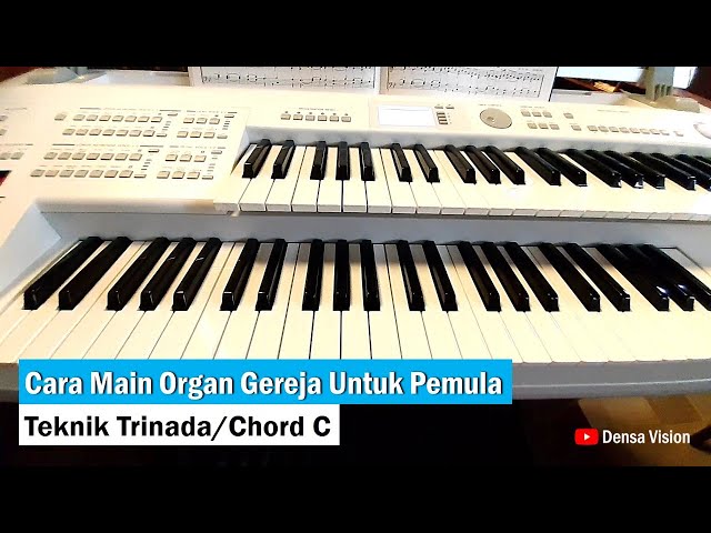 Cara Main Organ Gereja untuk Pemula | Teknik Chord C class=