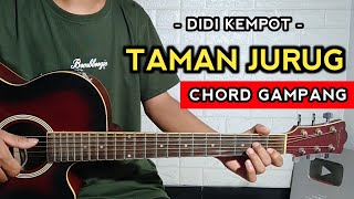 TAMAN JURUG - DIDI KEMPOT ( TUTORIAL GITAR ) Chord Gampang