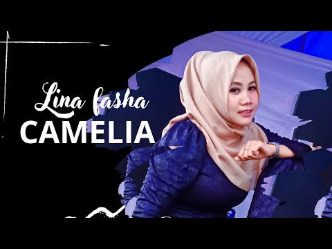 Camelia ~ Lina Fasha MAHABBAH