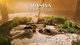 MONSTA X (몬스타엑스) - FANTASIA M/V with Members Name