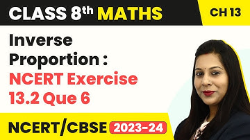 Class 8 Maths Ch.13 | Inverse Proportion : NCERT Exercise 13.2 Ques.No.6-Direct & Inverse Proportion