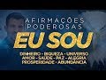 🔴 AFIRMAÇÕES POSITIVAS EU SOU I Riqueza, Saúde, Amor e Felicidade (30 dias para um novo VOCÊ)