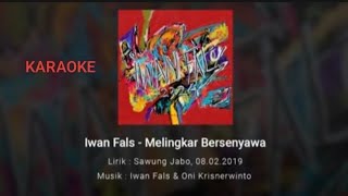 IWAN FALS - MELINGKAR BEESENYAWA - KARAOKE