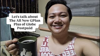Let's talk about The All New GPlan Plus of Globe Postpaid
