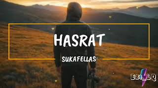 Hasratsukafellas Lirik Video